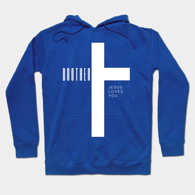 BROTHER JESUS LOVES YOU Hoodie by Lolane